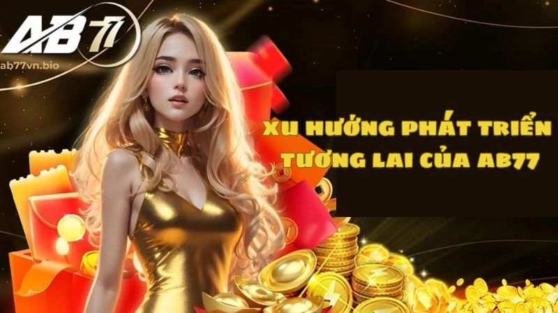 Giới thiệu AB77 và xu hướng phát triển