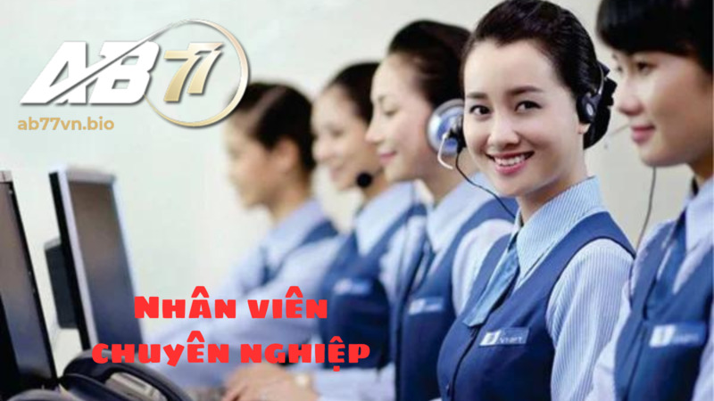 Nhân viên AB77 thật sự uy tín, chuyên nghiệp 