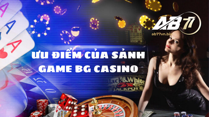 sảnh game BG Casino 